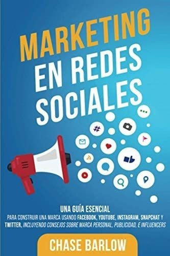 Libro: Marketing Redes Sociales: Una Guía Esencial Co