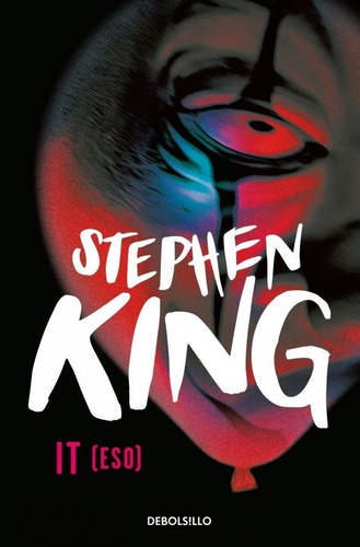 Stephen King - It (eso) - Novela Debolsillo