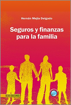 Seguros Y Finanzas Para La Familia