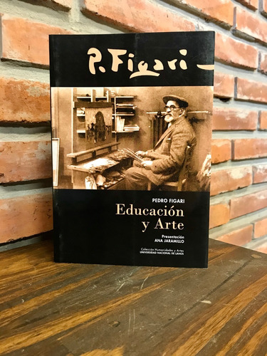 Imagen 3 de 5 de Educación Y Arte - De Pedro Fígari // Unla