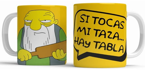 Taza Cerámica Memes Si Tocas Mi Taza Hay Tabla Los Simpson