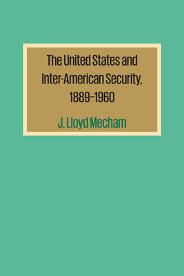 Libro The United States And Inter-american Security, 1889...