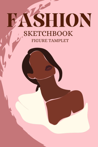 Libro: Fashion Sketchbook For Female Figure Templates: Sketc