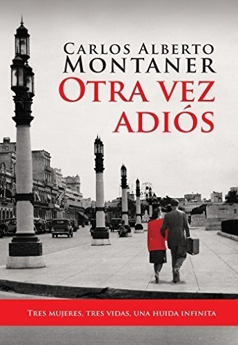 Otra Vez Adios / Goodbye Again (spanish Edition)
