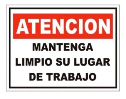 Cartel Industrial Atención Mantenga Limpio Su Lugar 31x41 Cm