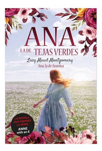 Ana, La De Avonlea: Ana, La De Tejas Verdes 2 Lucy Maud Mon