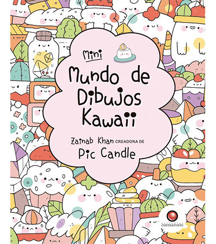 Mundo De Dibujos Kawaii, De Khan, Zainab. Editorial Contrapunto, Tapa Blanda En Español