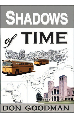 Shadows Of Time, De Don Goodman. Editorial Iuniverse, Tapa Blanda En Inglés