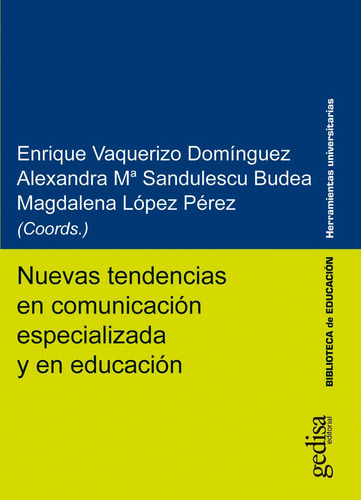Nuevas Tendencias En Comunicacion Especializada Y En Educaci, De Vários Autores. Editorial Gedisa, Tapa Blanda En Español