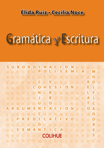 Gramática Y Escritura - Ruiz, Noce