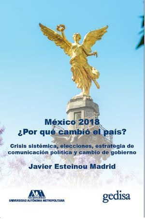 Libro Mexico 2018 Por Que Cambio El Pais Crisis Sistem Nuevo