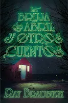 Comprar La Bruja De Abril Y Otros Cuentos 