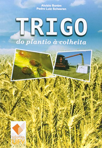 Libro Trigo Do Plantio A Colheita De Aluizio Borém, Pedro Lu