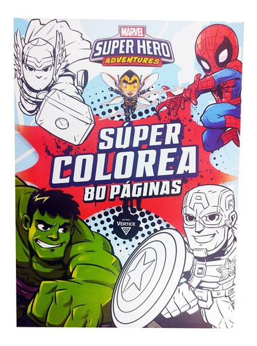 Marvel Super Hero - Libro Para Colorear - 80 Paginas - Super Colorea
