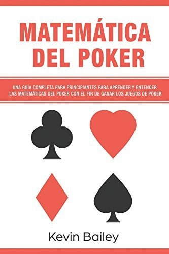 Libro : Matematica Del Poker (libro En Espanol/poker  (6795)