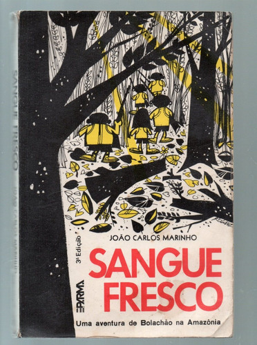 Sangue Fresco - João Carlos Marinho