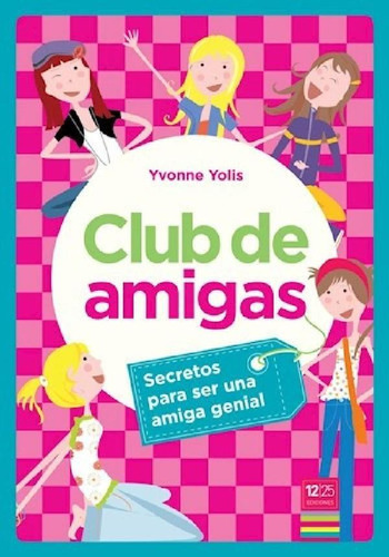 Club De Amigas - Yolis Yvonne (papel)