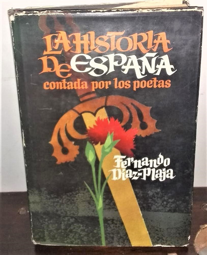 La Historia De España Contada Por Los Poetas