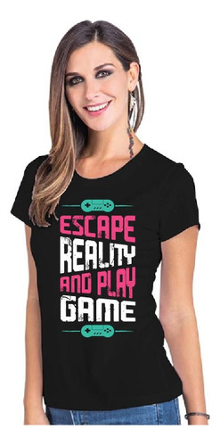 Playera Gamers Escape Reality Play Game Video Juegos Dtf V2