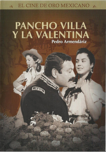 Pancho Villa Y La Valentina Dvd Pedro Armendariz Nuevo
