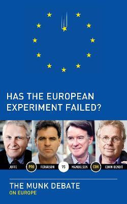 Libro Has The European Experiment Failed? : The Munk Deba...