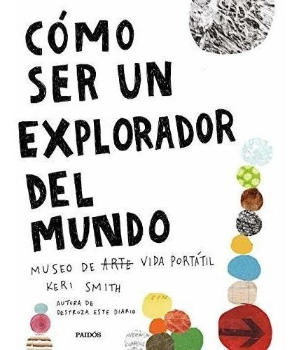 Cómo Ser Un Explorador Del Mundo: Museo De Arte (vida) Portá