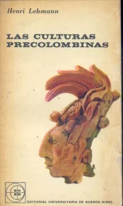 Henri Lehmann: Las Culturas Precolombinas