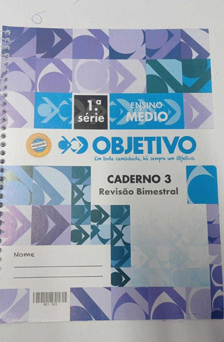 Kit 3 Cadernos Objetivo Ensino Médio 1a Serie Caderno 1eh Caderno 4hb E Caderno 3 Revisão Bimestral (Usado)