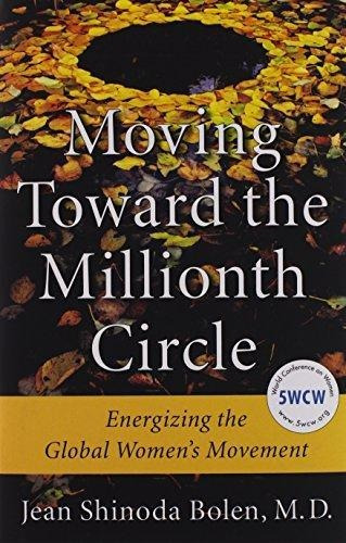 Moving Toward The Millionth Circle: Energizing The Global Wo