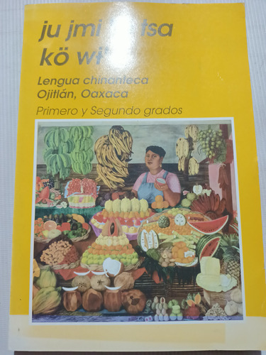 Libro Sep Lengua Chinanteca Ojitlán Oaxaca Primero Y Segundo