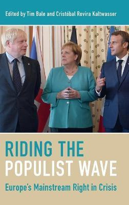Libro Riding The Populist Wave : Europe's Mainstream Righ...