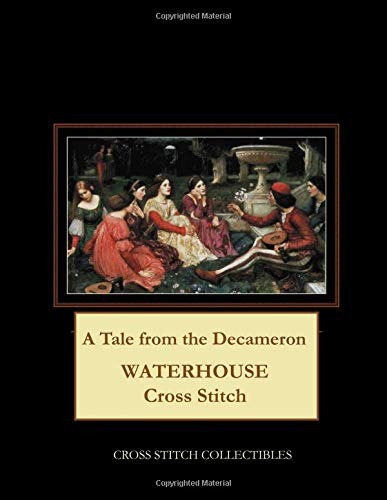 A Tale From The Decameron Waterhouse Cross Stitch Pattern