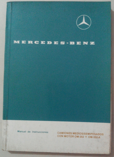 Manual De Uso: Línea De Camiones Mercedes Benz Brasil 1979