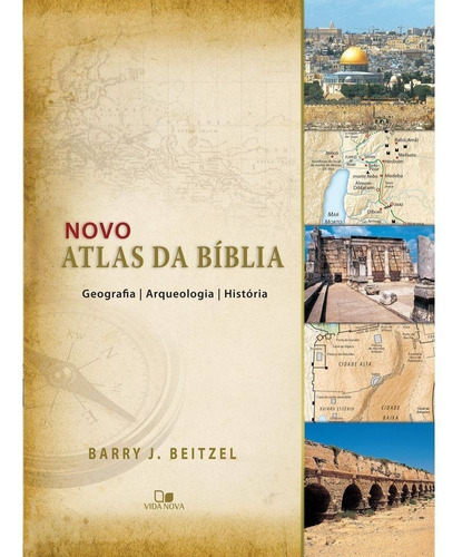 Novo Atlas Da Bíblia Geografia Arqueologia História 2017