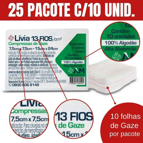 Compressas Gaze Estéril Livia 13 Fios/cm2 25 Pct C/10 250und