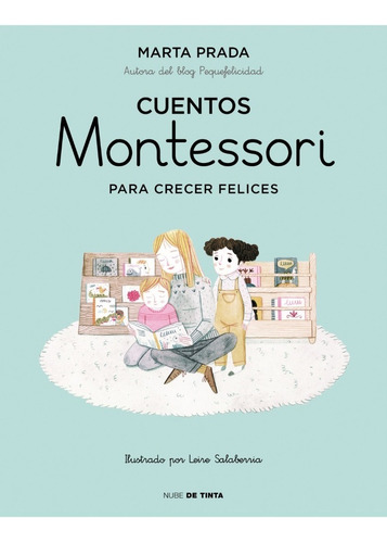 Cuentos Montessori Para Crecer Felices - Marta Prada - Nube