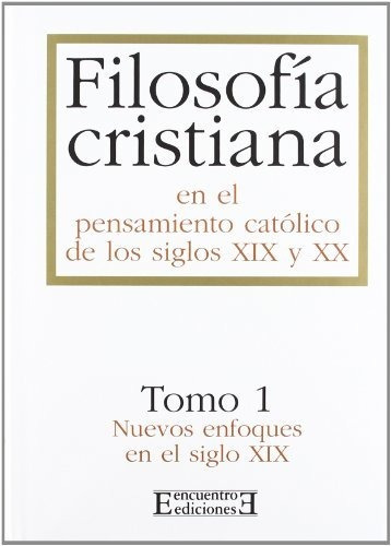 Libro Filosofía Cristiana En El Pensamiento Católico De Los