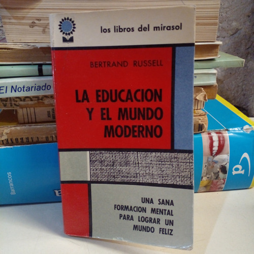 La Educación Y El Mundo Moderno - Bertrand Russell