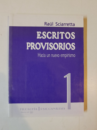 Escritos Provisorios - Raul Sciarretta - Ed. Del Signo  L3 