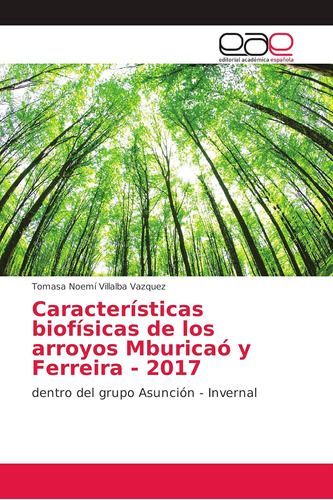 Libro: Características Biofísicas De Los Arroyos Mburicaó Y