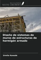 Comprar Libro: Diseño De Sistemas De Muros De Estructuras De Armado