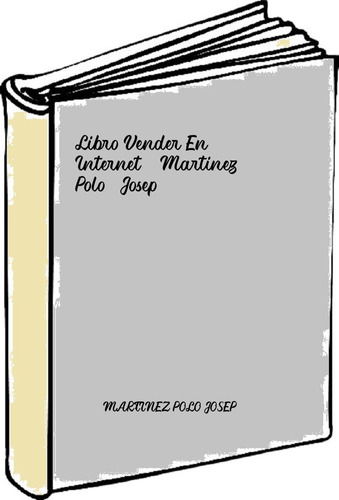 Libro Vender En Internet - Martinez Polo, Josep
