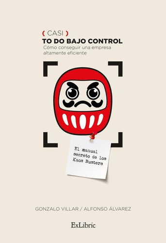 (casi) To Do Bajo Control, De Gonzalo Villar. Editorial Exlibric, Tapa Blanda En Español