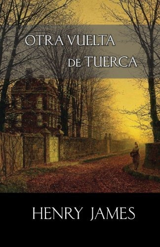 Libro : Otra Vuelta De Tuerca  - James, Henry _x