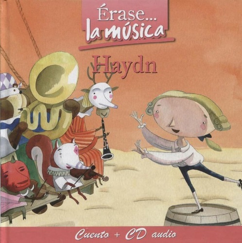 Libro - Erase... La Musica - Haydn - Cuento + Cd Audio - Doy