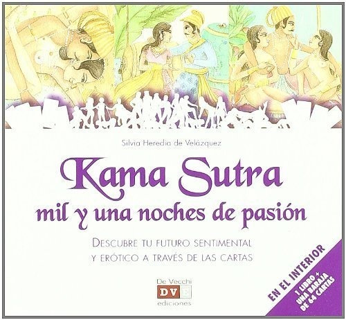 Kama Sutra Mil Y Una Noches De Pasion Descubre Tu Futuro Sen