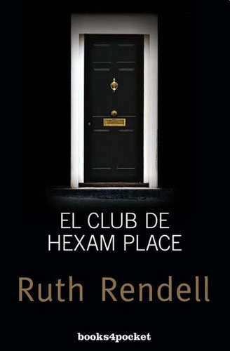 El Club De Hexam Place (bolsillo) - Ruth Rendell