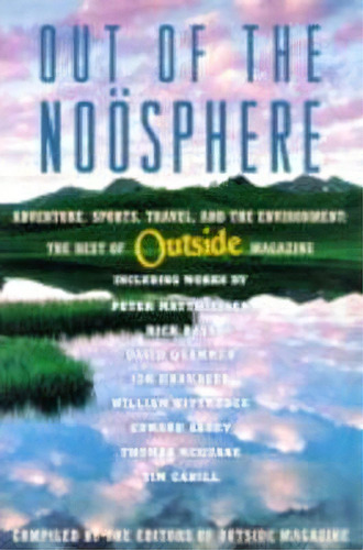 Out Of The Noosphere, De  Outside  Magazine. Editorial Simon & Schuster, Tapa Blanda En Inglés
