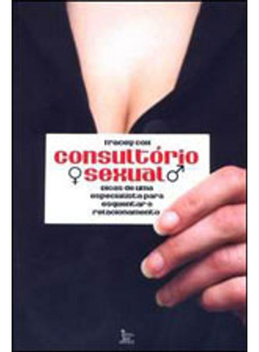 Consultorio Sexual, De Cox, Tracey. Editora Matrix, Capa Mole Em Português, 2008