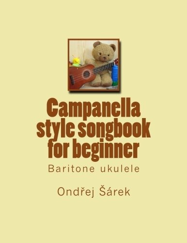 Campanella Style Songbook For Beginner Baritone Ukulele